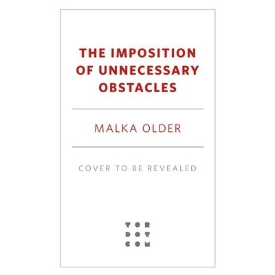 The Imposition of Unnecessary Obstacles Older Malka