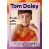 Made with Love - Tom Daley