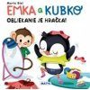 Emka a Kubko - Obliekanie je hračka - Biel Marta