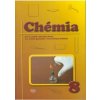 Chémia pre 8. ročník základnej školy a 3. ročník gymnázia s osemročným štúdiom