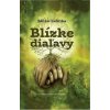 Blízke diaľavy - Zelinka Milan
