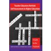Teacher Educators Rethink Self-Assessment in Higher Education (Judith McVarish,Catherine Milne)(Brožovaná)