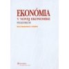 Ekonómia v novej ekonomika praktikum 2 vydanie - Rozborilová Daria