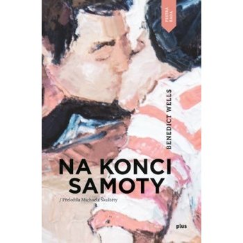 Na konci samoty Benedict Wells CZ