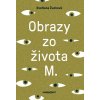 Obrazy zo života M