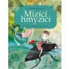 Mizící hmyzíci - Daniela Krolupperová