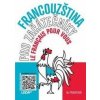 Francouzština pro začátečníky - Učebnice + odkaz - Marie Pravdová