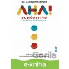 AHA! Rodičovstvo - Laura Markham