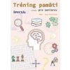 Tréning pamäti ŠPECIÁL - Pavlíková Jana