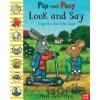 Pip and Posy: Look and Say - Camilla Reid