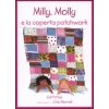 Milly, Molly e la coperta patchwork (Gill Pittar,Cris Morrell)(Brožovaná)