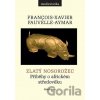 Zlatý nosorožec - François-Xavier Fauvelle