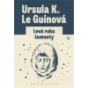 Levá ruka temnoty (Ursula K. Le Guin)