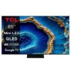 TCL 85C805 TV SMART GOOGLE TV