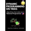 Dynamic Programming on Trees (Ue Kiao,Aditya Chatterjee)(Brožovaná)