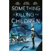 Something Is Killing the Children Omnibus Vol. 1 (Werther Dell'Edera)(Brožovaná)