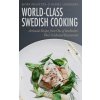 World-Class Swedish Cooking