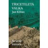 Třicetiletá válka / Stručná historie - Kilián Jan