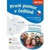 První pomoc v češtině First aid in Czech Перша допомога з чеською мовою Чеська мова для початківц