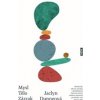 Mysl Tělo Zázrak - Jaclyn Dunneová