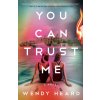 You Can Trust Me (Heard Wendy)