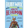 How to Be Human