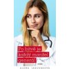 Po bitvě je každý manžel generál - Alena Jakoubková