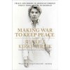 Making War to Keep Peace