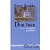 Don Juan - Peter Handke
