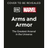 Marvel Arms and Armor: The Greatest Arsenal in the Universe