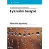 Fyzikální terapie - Manuál a algoritmy - Poděbradský Jiří