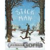 Stick Man - Julia Donaldson, Axel Scheffler (ilustrátor)