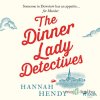 The Dinner Lady Detectives (EN) - Hannah Hendy - online doručenie