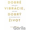 Dobré vibrácie, dobrý život - Vex King