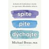Spite,pite,dýchajte (Michael Breus)
