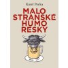 Malostranské humoresky - Karel Pecka, Jiří Slíva