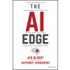 The AI Edge: Sales Strategies for Unleashing the Power of AI to Save Time, Sell More, and Crush the Competition