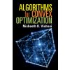 Algorithms for Convex Optimization (Vishnoi,Nisheeth K. (Yale University,Connecticut))(Brožovaná)