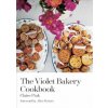 The Violet Bakery Cookbook (Claire Ptak,Alice Waters,Kristin Perers)(Pevná)