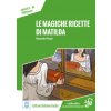 Le magiche ricette di Matilda