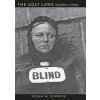 The Ugly Laws: Disability in Public (Schweik Susan M.)