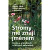 Stromy mě znají jménem (Václav Cílek,Viktor Mačura)(Pevná)
