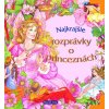 Najkrajšie rozprávky o princeznách