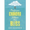 Professor Chandra Follows His Bliss - autor neuvedený