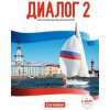 Dialog - Lehrwerk für den Russischunterricht - Russisch als 2. Fremdsprache - Ausgabe 2016 - Band 2 (Anna Abert,Iris Adler,Thomas Boiselle,Rima Breitsprecher,Ariana Chwoika,Jana Müller,Elena Nadchuk,A
