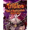 Trillion God of Destruction Deluxe Pack