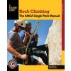 Rock Climbing: The AMGA Single Pitch Manual