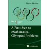 First Step To Mathematical Olympiad Problems, A