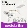Tiché roky (audiokniha) - Alena Mornštajnová