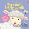 There There Little Lamb - Anna Milbourne, Cally Johnson-Isaacs (ilustrátor)